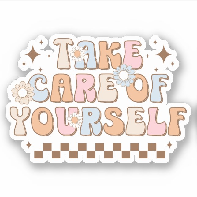 Take Care Of Yourself , Positive Mental Health Sticker (Front)