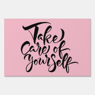Take Care of Yourself Sign