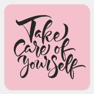 Take Care of Yourself Square Sticker