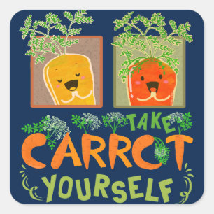 Take Carrot Yourself Carrot Pun Square Sticker
