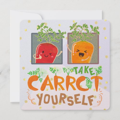 Take Carrot Yourself  Motivational Quote Pun Holiday Card
