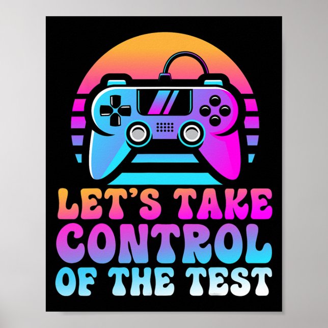 Take Control Of The Test - Game Lovers Testing Day Poster (Front)