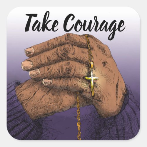 Take Courage Inspirational Stickers