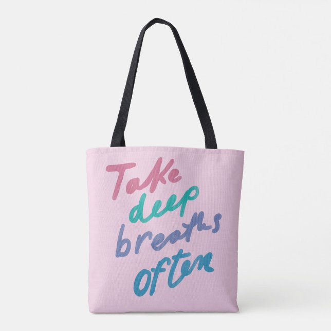 Take Deep Breaths Often - inspirational calming Ba Tote Bag (Back)