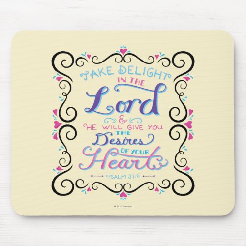 Take Delight in the Lord Mouse Pad