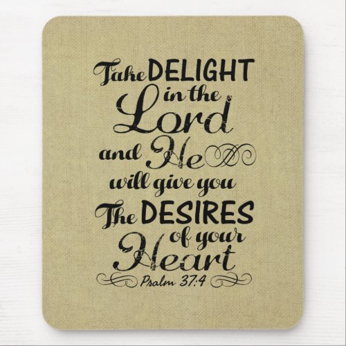 Take Delight in the Lord Psalm 37 4 Bible Verse Mouse Pad