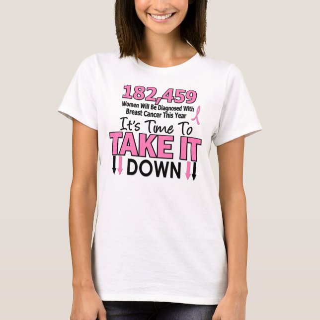 TAKE DOWN Breast Cancer T-Shirt (Front)