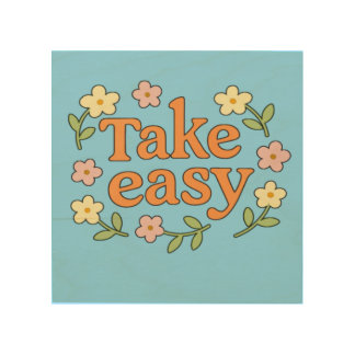 "Take Easy": Positive Retro Floral Illustration Wood Wall Art