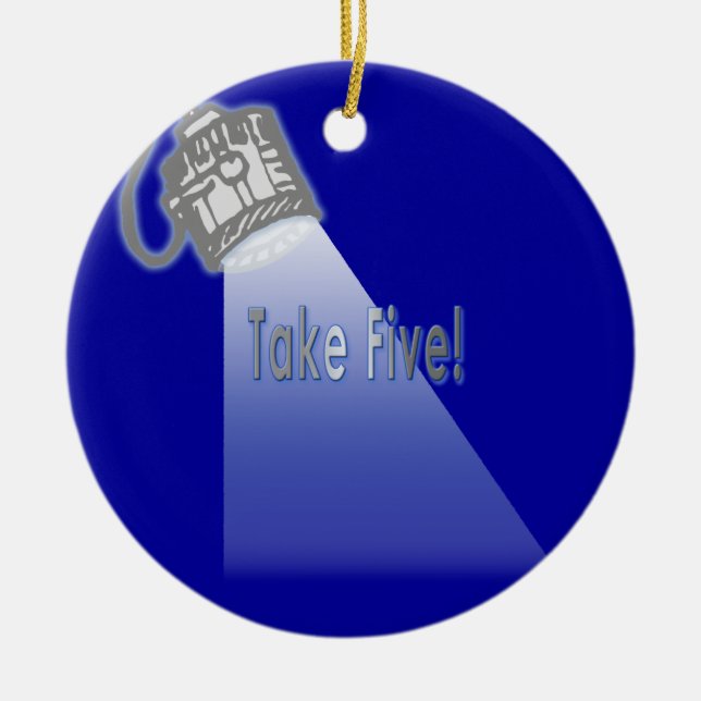 Take Five! Ceramic Ornament (Front)