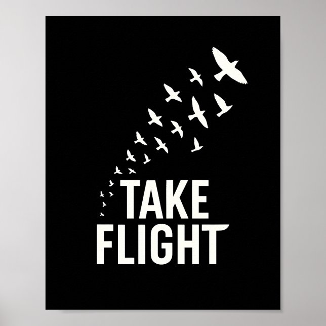 Take Flight Motivational Bird Design Poster (Front)