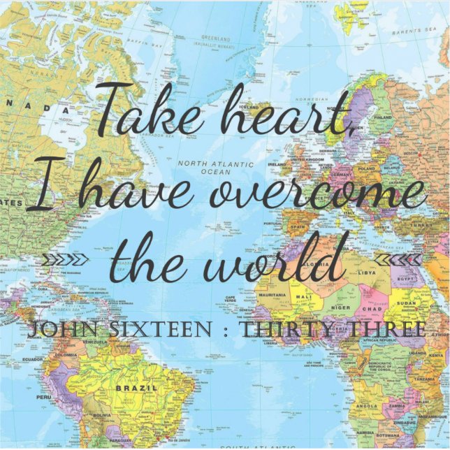 Take heart, I have overcome the world. Sticker (Front)
