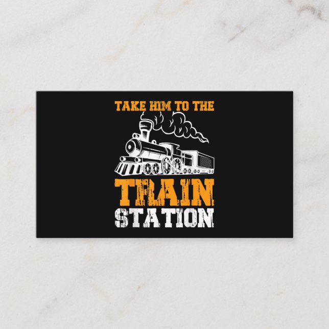 Take Him To The Train Station 5 Business Card (Front)