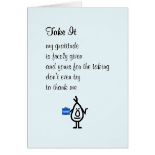 Take It - a funny thank you poem Cards