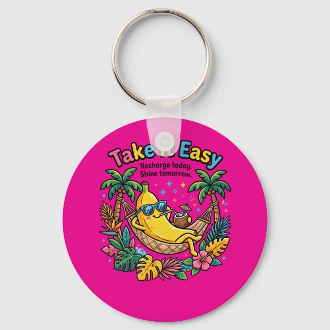 Take It Easy – Chill Banana Vibes Keychain (Front)