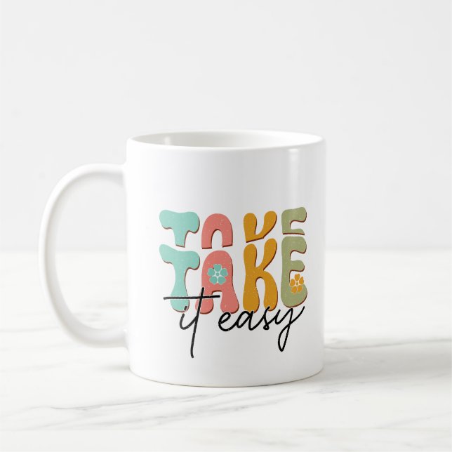 Take it easy coffee mug (Left)