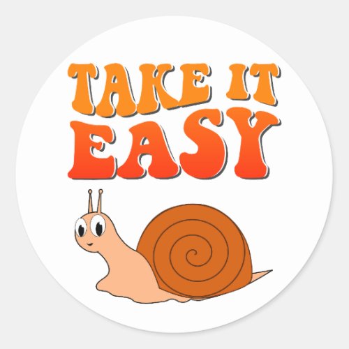 Take It Easy Cute Cartoon Snail Groovy Text Classic Round Sticker