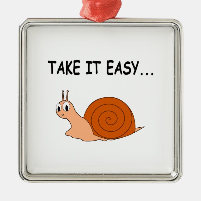 Take It Easy Cute Cartoon Snail Metal Ornament (Front)
