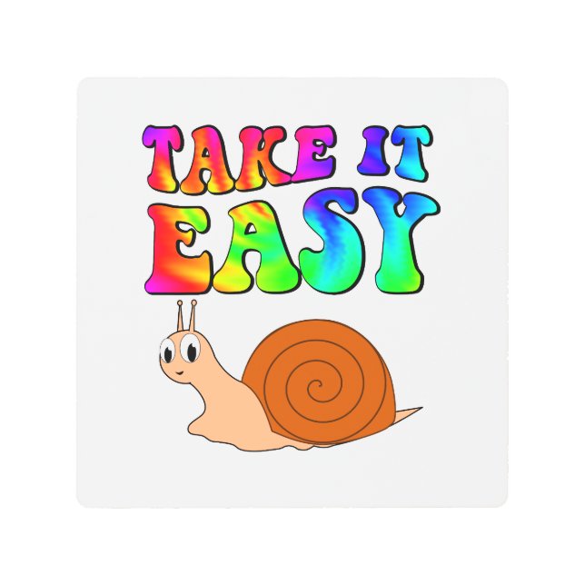 Take It Easy Cute Cartoon Snail With Groovy Text Metal Print (Front)