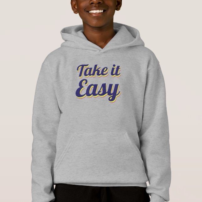 Take it easy hoodie (Front)