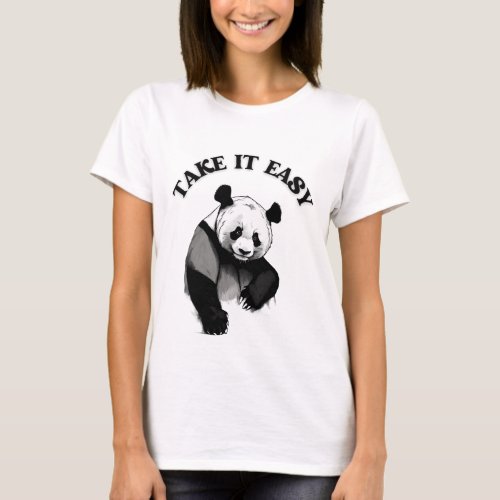  Take It Easy Panda Funny Animals Humorous T_Shirt