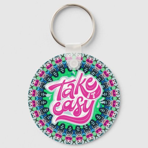 Take It Easy Pink Blue Green Mandala Motivation Keychain