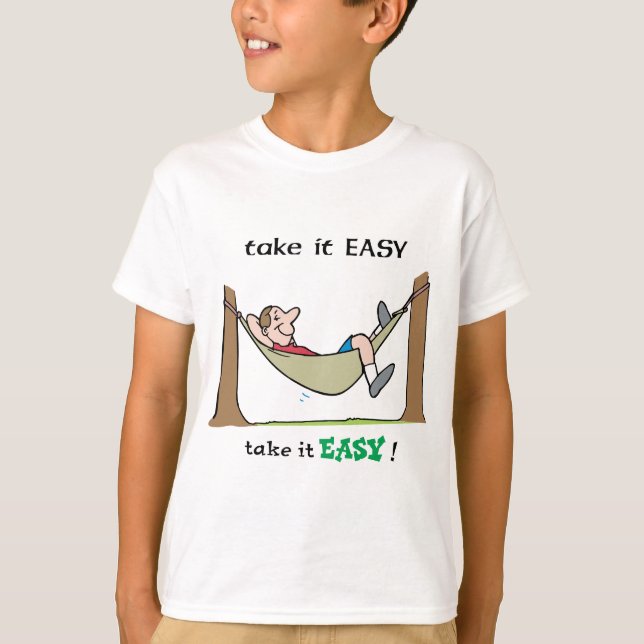 Take It Easy ~ Relaxing In A Hammock T-Shirt (Front)