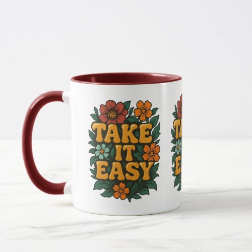 Take It Easy Retro Floral Coffee Mug