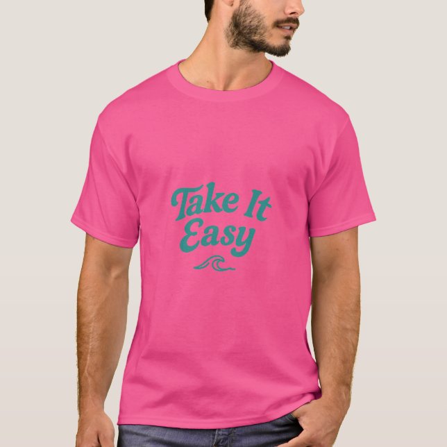 Take It Easy – Retro Script Minimal Surf Tee (Front)