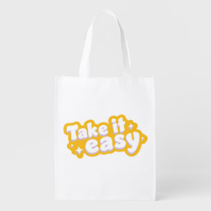 Take It Easy Reusable Grocery Bag