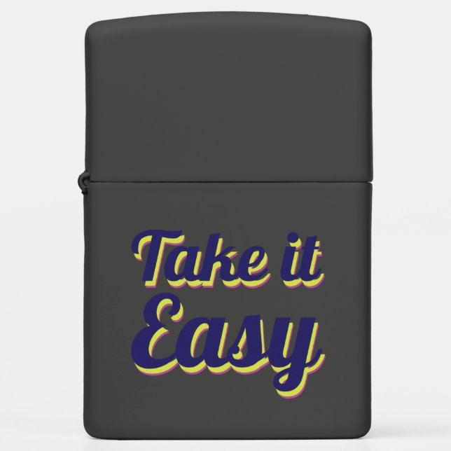 Take it easy zippo lighter (Front)