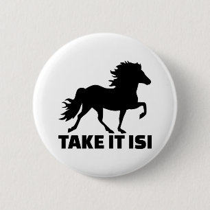 Take it Isi Iceland horse Button