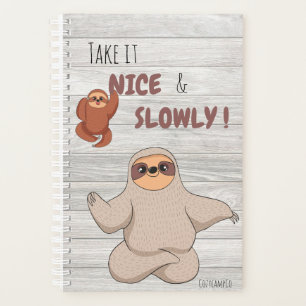 Take it NICE & SLOWLY! - Sloth Planner