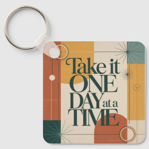 Take It One Day At A Time Keychain