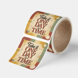 Take It One Day At A Time Square Sticker
