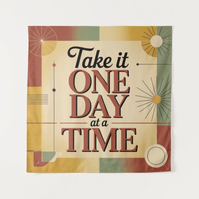 Take It One Day At A Time Tapestry (Front)