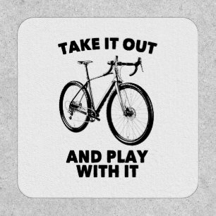 Take It Out And Play With It Bike Patch