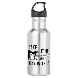 Take It Out And Play With It Guitar Stainless Steel Water Bottle
