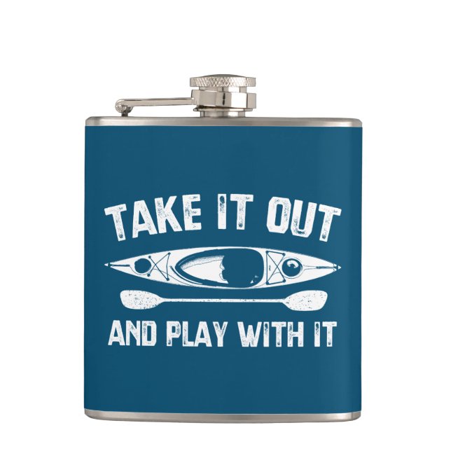 Take It Out And Play With It Kayak Flask (Front)