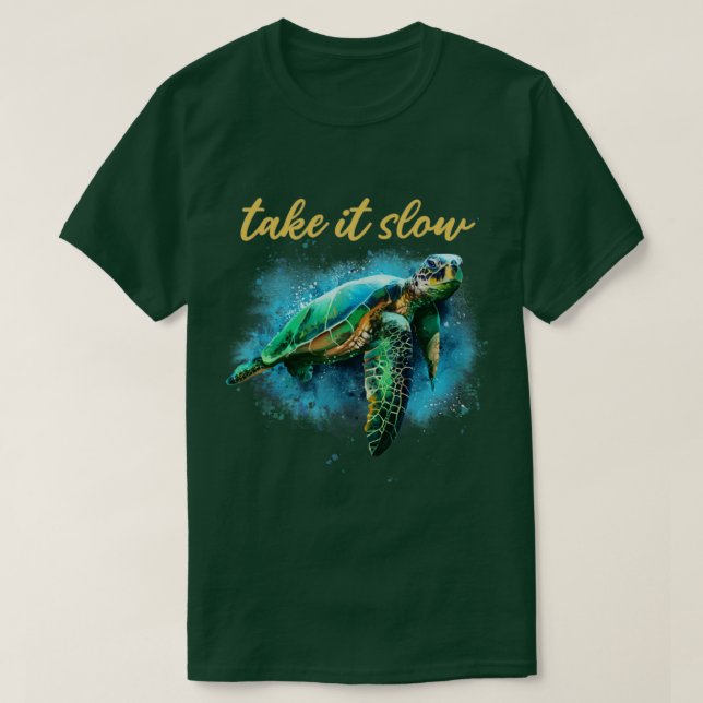 Take It Slow Happy Sea Turtle1 T-Shirt (Design Front)