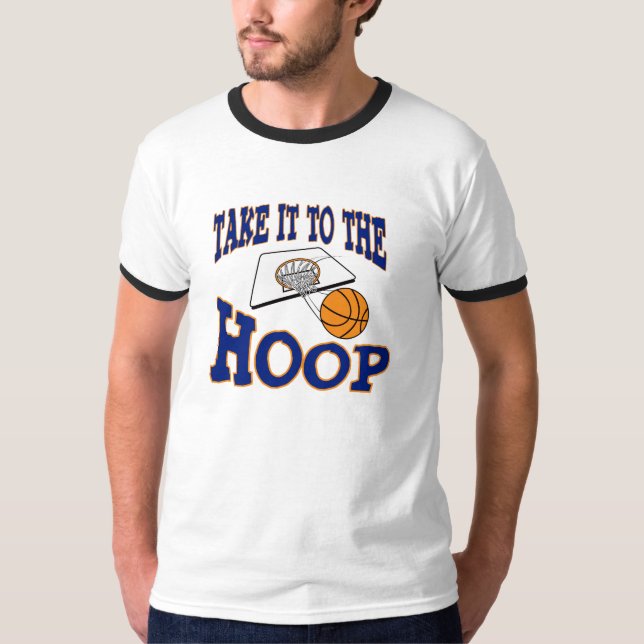 Take it to the Hoop - Basketball T-Shirt (Front)