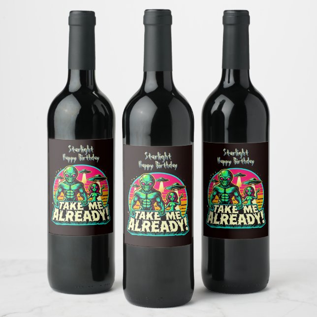 Take Me Already! UFO Adventures  Wine Label (Bottles)