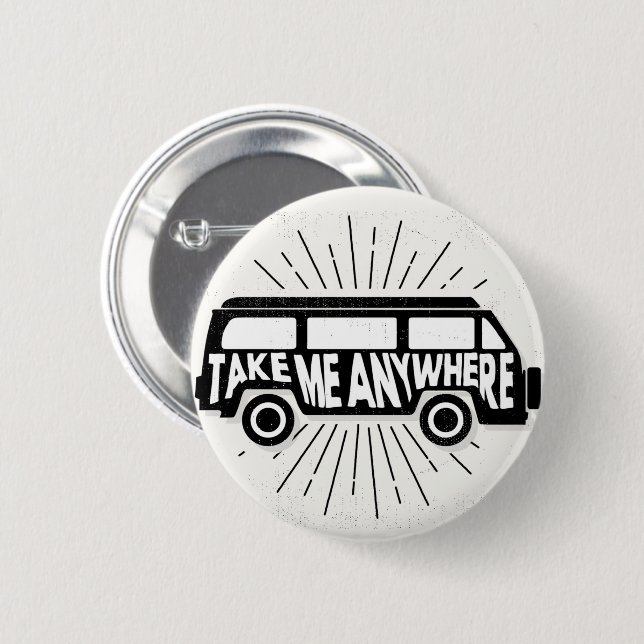 Take Me Anywhere Adventure Quote Vector Button (Front & Back)