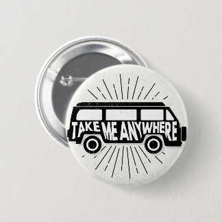 Take Me Anywhere Adventure Quote Vector Button