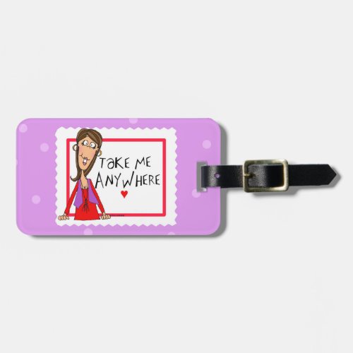 Take Me Anywhere Luggage Tag