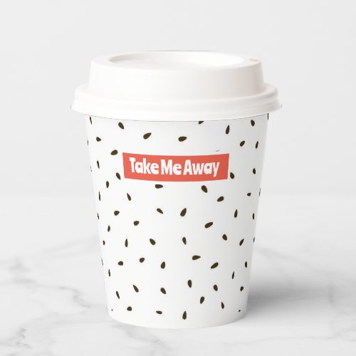 Take Me Away l Unique Cool Small Business  Paper Cups