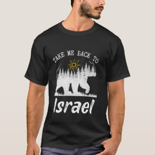 Take Me Back To Israel Vintage Israel Vacation T-Shirt
