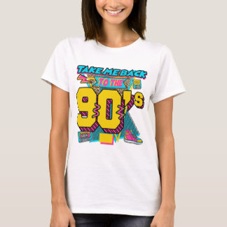 take me back to the 90s T-Shirt