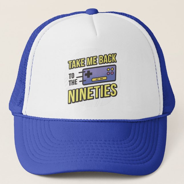 Take Me Back To The Nineties Game Controller Trucker Hat (Front)