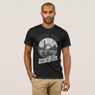 Take Me Home Country Roads T-Shirt