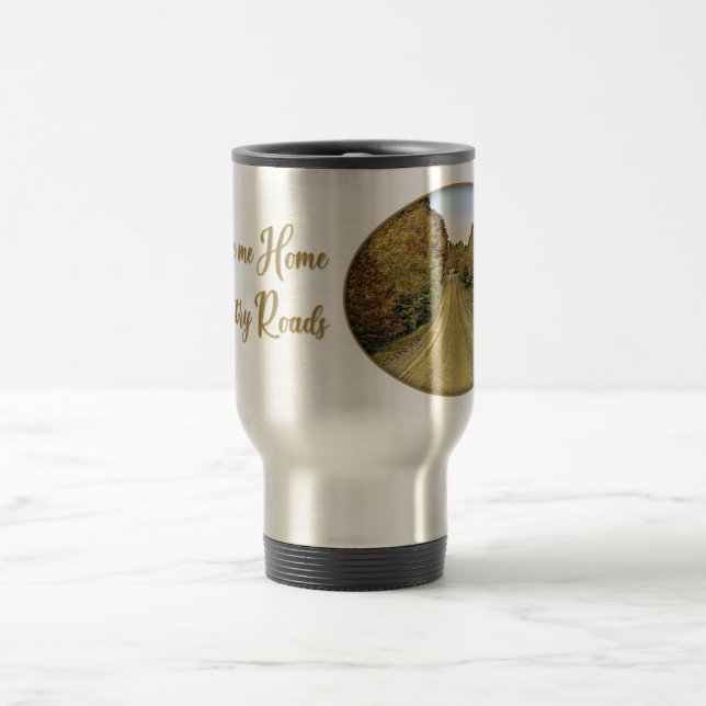 Take Me Home Country Roads Travel Mug (Center)